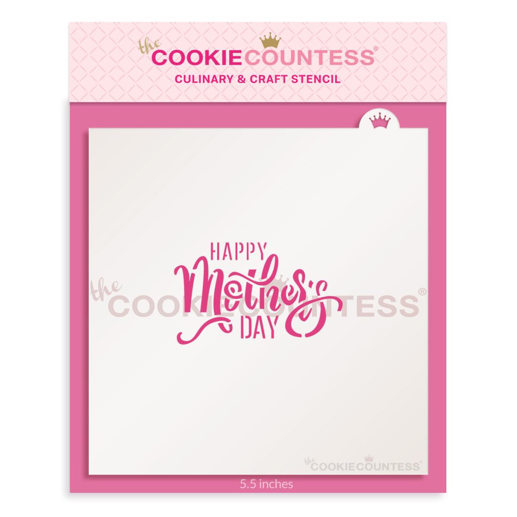 Cookie Countess 465 Happy Mothers Day Script Stencil Miss Biscuit 4230